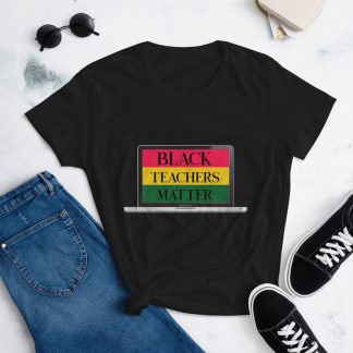 Black Teachers Matter T-Shirt